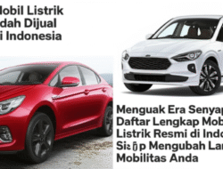 Menguak Era Senyap: Daftar Lengkap Mobil Listrik Resmi di Indonesia yang Siap Mengubah Lanskap Mobilitas Anda