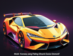 Mobil Konsep yang Paling Dinanti Dunia Otomotif