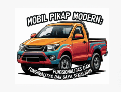 Mobil Pikap Modern: Fungsionalitas dan Gaya Sekaligus