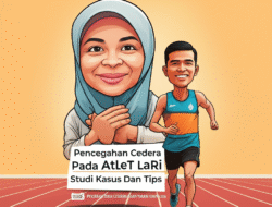 Pencegahan Cedera Pada Atlet Lari: Studi Kasus Dan Tips