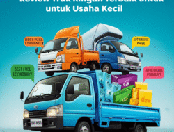 Review Truk Ringan Terbaik untuk Usaha Kecil